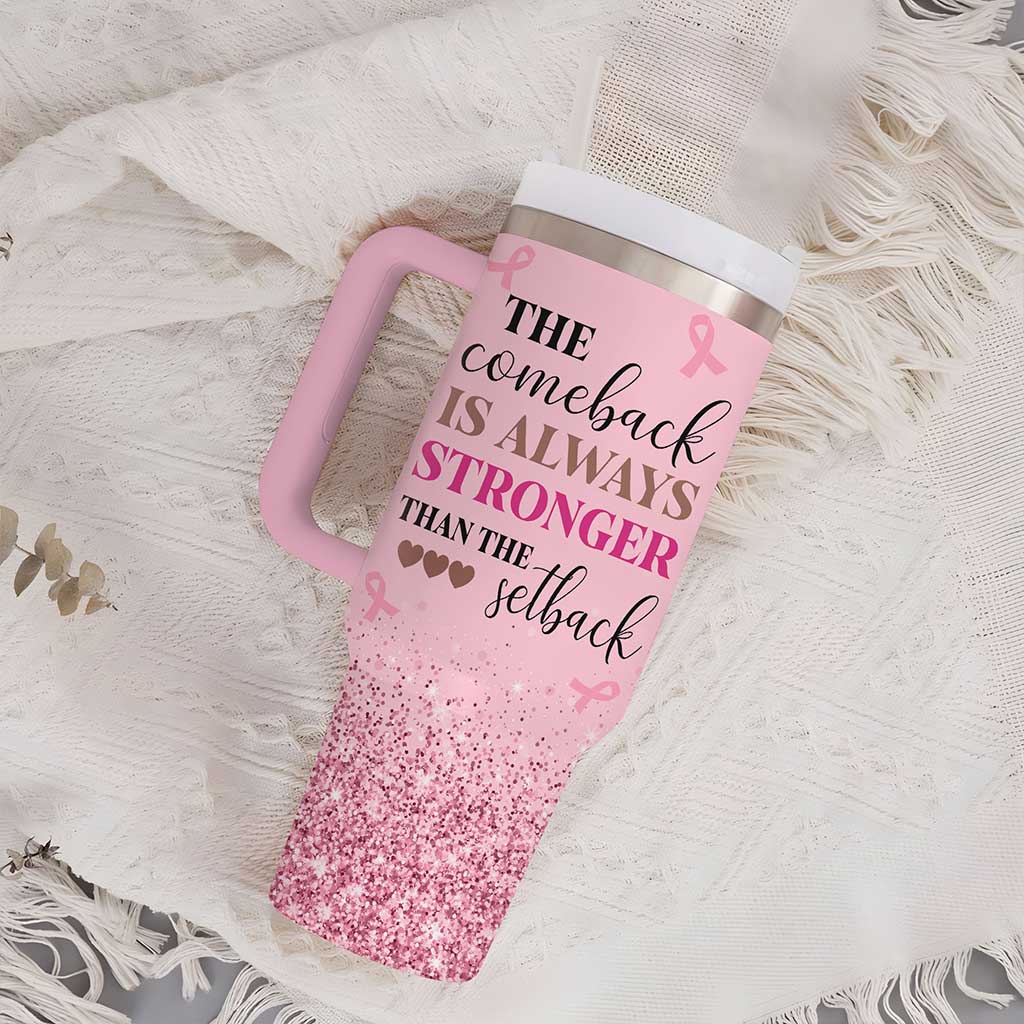 Personalized Breast Cancer 40 Oz Tumbler, Breast Cancer Awareness, The Comback Is Always Stronger Than The Setback QFUU4200701