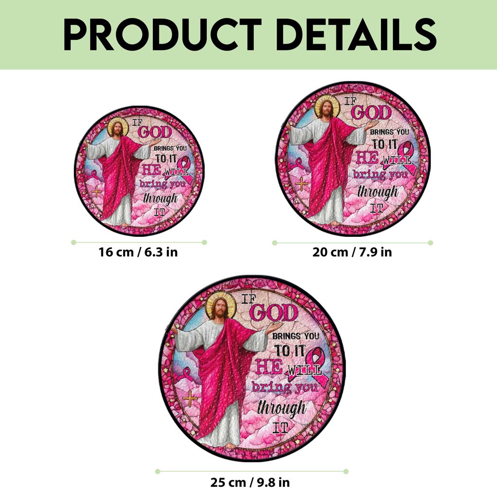 If God Brings You To It, He Will Bring You Through It Breast Cancer Faux Stained Glass Suncatcher QFTD5260603
