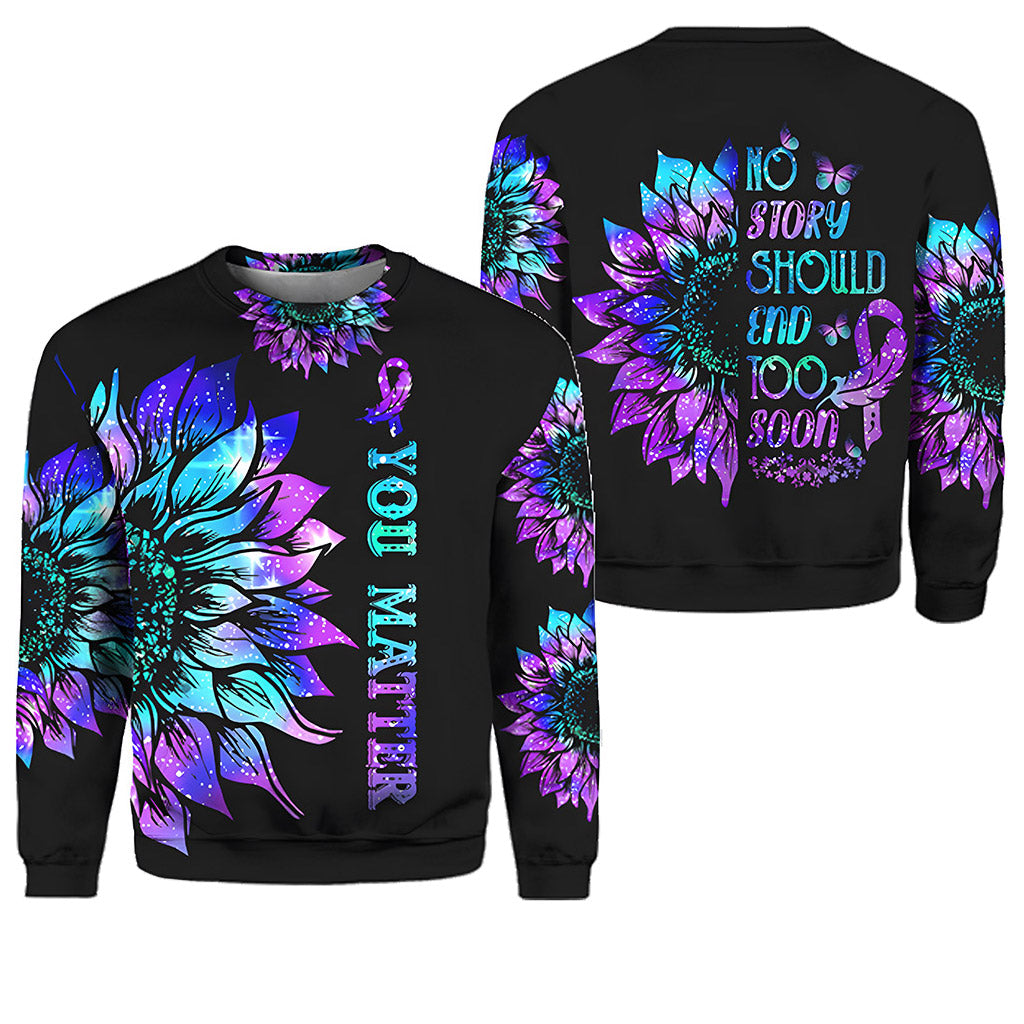 No Story Should End Too Soon Suicide Prevention Awareness 3D All Over Printed Shirts NPNT4030701