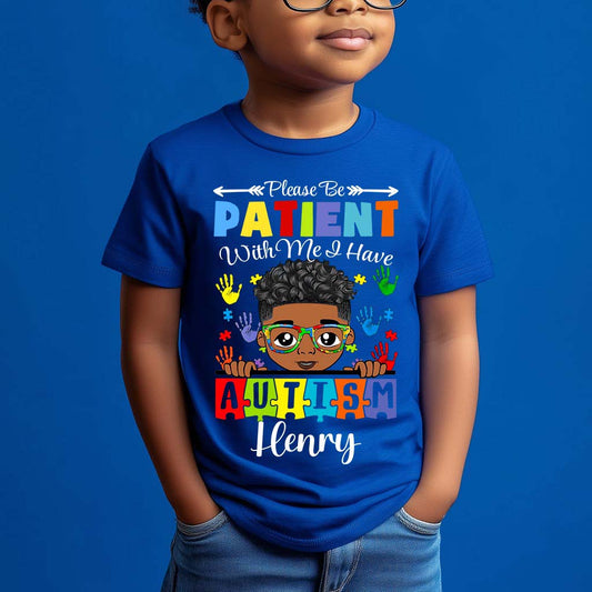 Personalized Please Be Patient I Have Autism Kid Shirt, Autistic Boys Shirt, Autism Children's, Autistic Daughter Son QFHM4310702