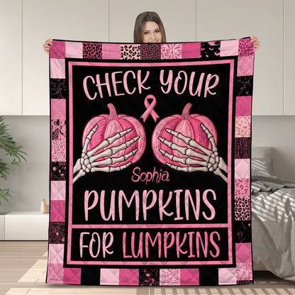 Custom Check Your Pumpkins Quilt Breast Cancer THTD6170602