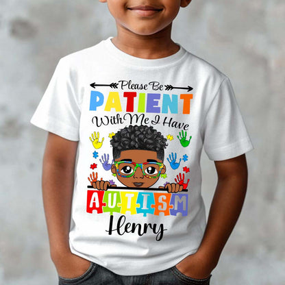 Personalized Please Be Patient I Have Autism Kid Shirt, Autistic Boys Shirt, Autism Children's, Autistic Daughter Son QFHM4310702